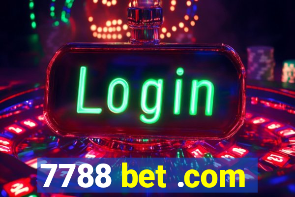 7788 bet .com